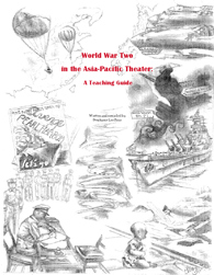 WWII in the Asia-Pacific Theatre: A Teaching Guider