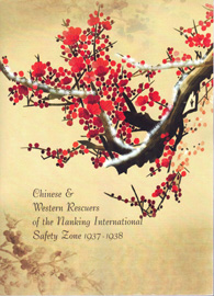 Chinese and Western Rescuers of the  Nanking International Safety Zone, 1937-1938